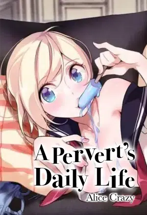 A Pervert’s Daily Life